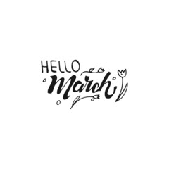 Vector handwritten lettering. Greeting the month Hello march - obrazy, fototapety, plakaty