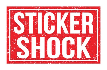 STICKER SHOCK, words on red rectangle stamp sign