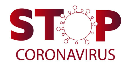 Stop CORONAVIRUS vector, red writing on white background. COVID-19 vaccination, protection, vaccine. Global pandemic. Stay home. Be healthy.