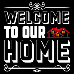 Welcome to our home.
