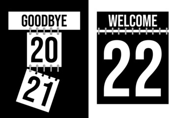 New year 2022. Goodbye 2021. Welcome 2022