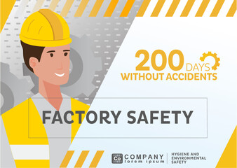 Factory Safety. Design on Safety, Hygiene and Environment. Template for the safety of operators and plants. Days without accidents.