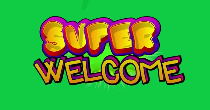 Super Welcome. Motion poster. 4k animated Comic book word text moving on abstract comics background. Retro pop art style.