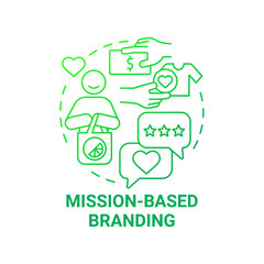 Mission based branding green gradient concept icon. Social entrepreneurship abstract idea thin line illustration. Business values and principles. Vector isolated outline color drawing