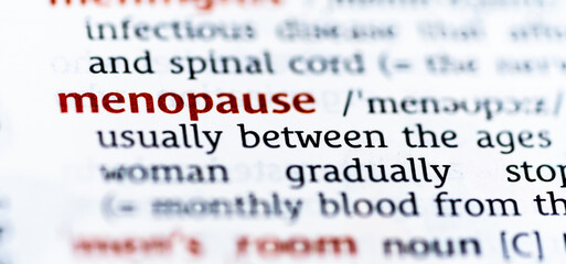 Close-up of dictionary definition of the word menopause