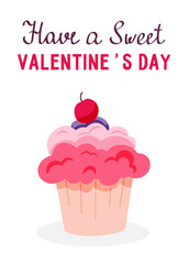 Sweet cupcake with cherry and lettering isolated on white background. Valentines Day greeting card concept. Vector hand drawn illustration.