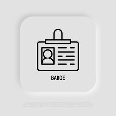 Badge thin line icon, personal identification. Security access. Vector illustration.