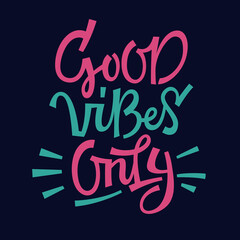Vector illustration of minimalist style pink and turquoise Good Vibes Only inscription with whiskers on dark background