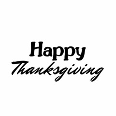 Happy Thanksgiving Black Lettering Isolated on White Background