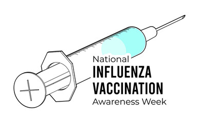 National Influenza Vaccination Week. Illustration on white
