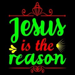 Jesus is the reason.