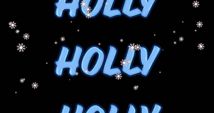 Image of holly text in repetition at christmas and snow falling on black background