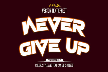 Never Give Up Text Effect