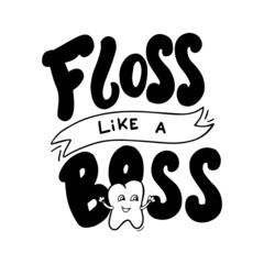 Orthodontics lettering isolated text design. Floss like a boss typography poster for dental clinic. Handwritten phrase card. Vector eps 10.