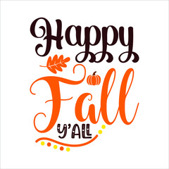 Happy Fall Y'all Shirt, Thanksgiving Shirt Design, Fall SVG, Fall SVG Bundle, Autumn Svg, Thanksgiving Svg, Happy Thanksgiving Svg, Fall Svg Designs, Fall Cut File, Svg Cut Files For Cricut