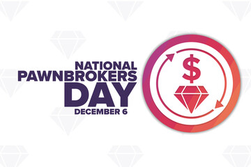 National Pawnbrokers Day. December 6. Holiday concept. Template for background, banner, card, poster with text inscription. Vector EPS10 illustration.