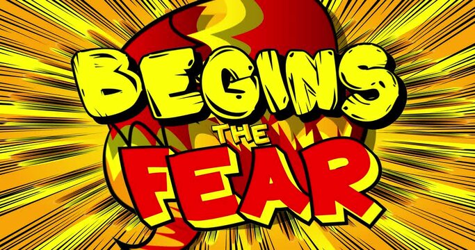 Begins The Fear. Comic Book Words Motion poster. 4k animated Comics text moving on abstract cartoon background. Retro pop art style.