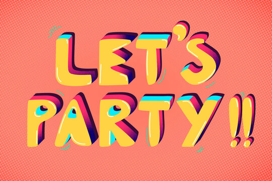 Lets party  funky text typography vector