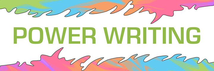 Power Writing Colorful Painting Top Bottom Horizontal 