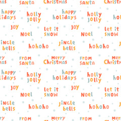 Vector seamless pattern with Christmas design. Cute repeating background with color text and inscriptions. 