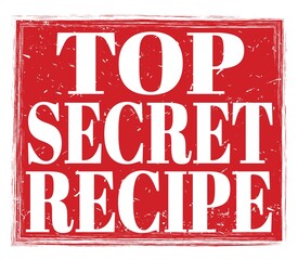 TOP SECRET RECIPE, text on red stamp sign