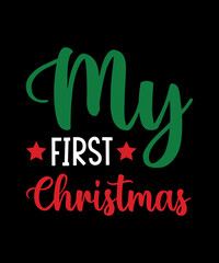 My first christmas t shirt design