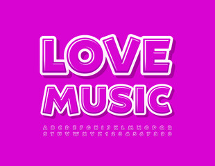 Vector creative poster Love Music. Bright Alphabet Letters and Numbers set. Cute modern Font