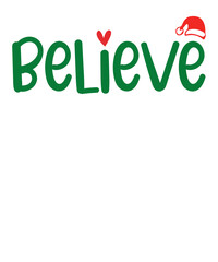Believe christmas t shirt design
