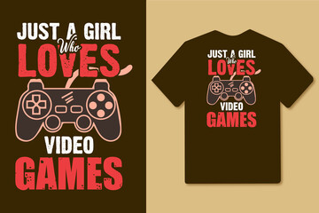 Just a girl who loves video games gaming t shirt design with joystick graphics