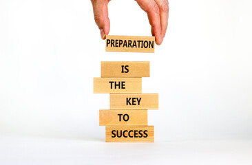 Preparation and success symbol. Wooden blocks with words Preparation is the key to success on on a...