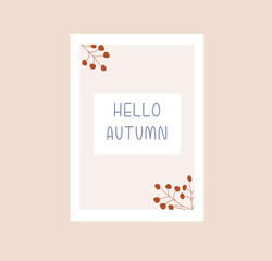 Minimalistic autumn card. Poster with branches, berries and inscription. Hello autumn. Design element for covers, websites and postcards. Cartoon flat vector illustration isolated on pink background