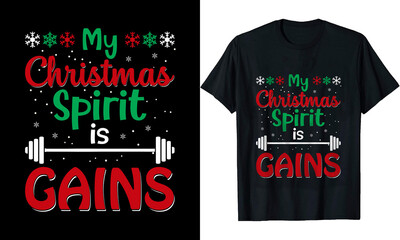 My Christmas spirit is gains t-shirt design