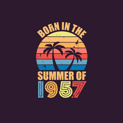 Fototapeta premium Born in the summer of 1957, Born in 1957 Summer vintage birthday celebration