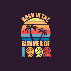 Born in the summer of 1992, Born in 1992 Summer vintage birthday celebration