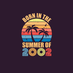 Born in the summer of 2002, Born in 2002 Summer vintage birthday celebration