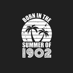 Vintage 1902 summer birthday, Born in the summer of 1902