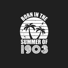 Vintage 1903 summer birthday, Born in the summer of 1903