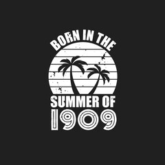 Vintage 1909 summer birthday, Born in the summer of 1909