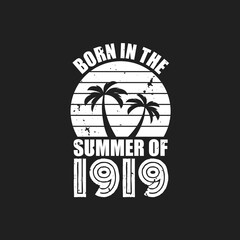 Vintage 1919 summer birthday, Born in the summer of 1919