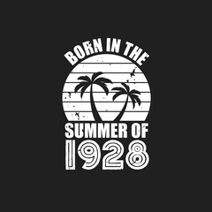 Vintage 1928 summer birthday, Born in the summer of 1928