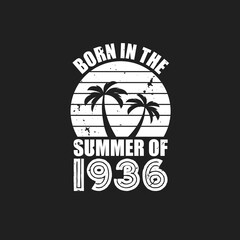 Vintage 1936 summer birthday, Born in the summer of 1936