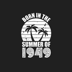 Vintage 1949 summer birthday, Born in the summer of 1949