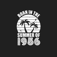 Vintage 1956 summer birthday, Born in the summer of 1956