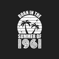 Vintage 1961 summer birthday, Born in the summer of 1961