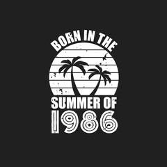 Vintage 1986 summer birthday, Born in the summer of 1986