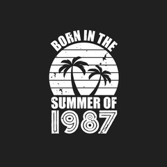 Vintage 1987 summer birthday, Born in the summer of 1987