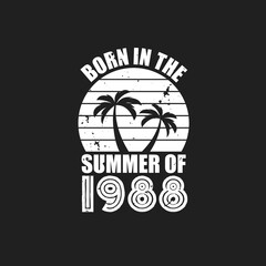 Vintage 1988 summer birthday, Born in the summer of 1988