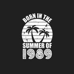 Vintage 1989 summer birthday, Born in the summer of 1989