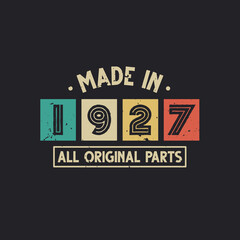 Made in 1927 All Original Parts