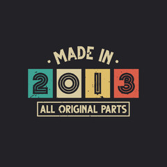 Made in 2013 All Original Parts